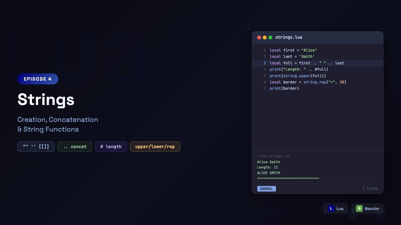 Lua for Beginners: String Creation, .., # Length & string.upper/lower | Episode 4