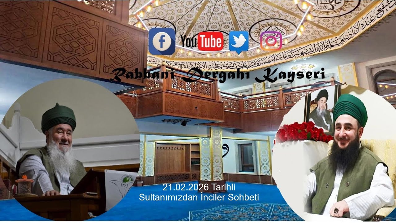 Sultanımızdan İnciler Sohbeti 21.02.2026