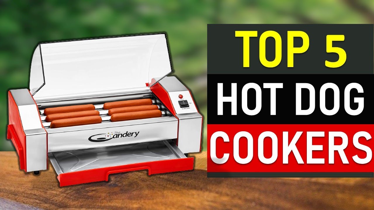 Hot Dog Cookers : Top 5 Best Hot Dog Cookers 2021