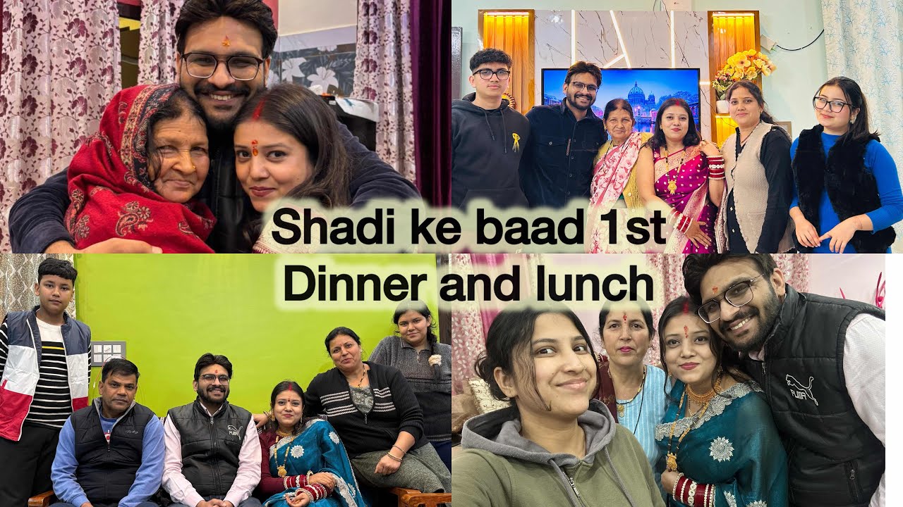 Shadi ke baad 1st dinner and lunch at nani and mausi ke ghr 