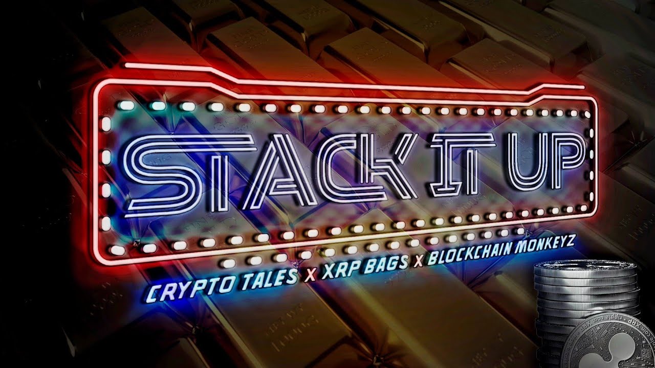 CRYPTO TALES: STACK IT UP FT XRP BAGS & BLOCKCHAIN MONKEYZ