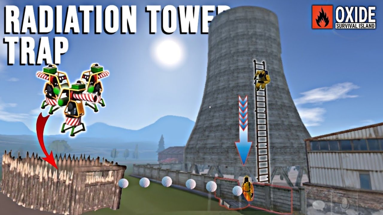 I built trap in front of radiation tower | Oxide survival island | New update