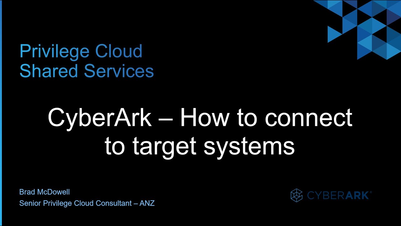 #20 — CyberArk — Как подключиться к целевым системам