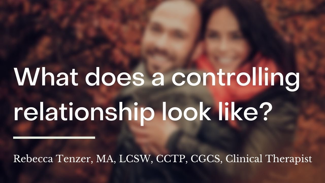 What does a controlling relationship look like?