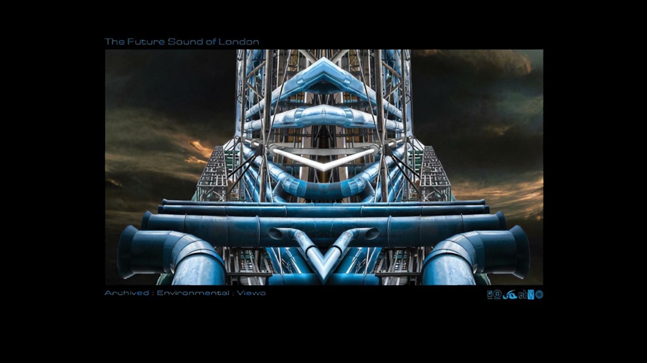 The Future Sound of London - Archived : Environmental : Views (Ambient Techno) (Full Album)
