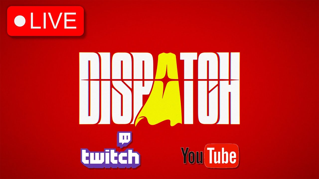 Dispatch: Episodes 1 & 2