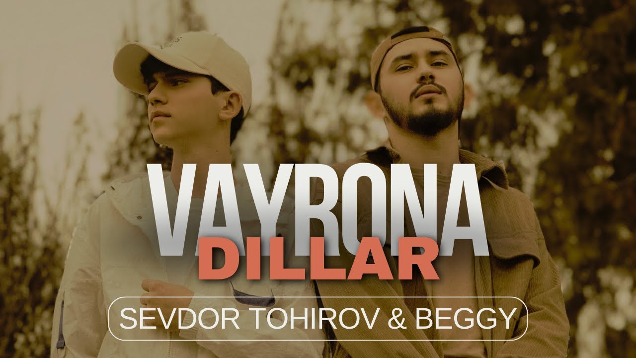 Sevdor Tohirov & Beggy - Vayrona Dillar (TO&rsquo;LIQ VERSIYA)