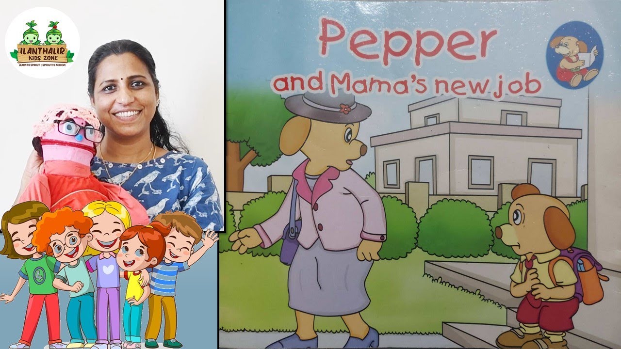 Pepper and Mama's new job - Narrated by Ms. Prabaavaty, Ilanthalir Kids Zone Preschool