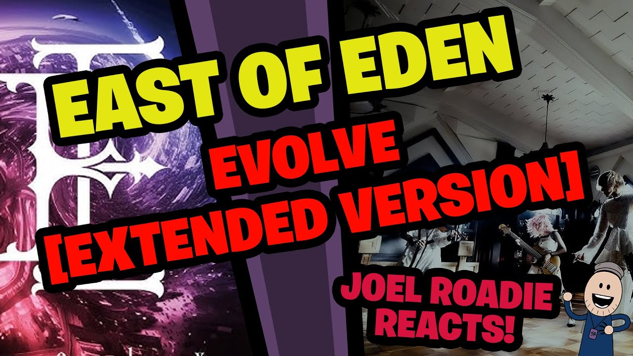 East Of Eden「Evolve Extended Version」Music Video - Roadie Reacts