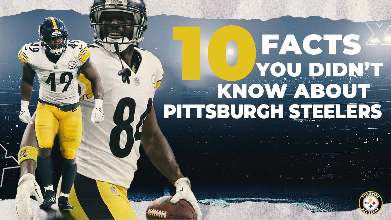 10 Facts you didn't know about Pittsburgh Steelers