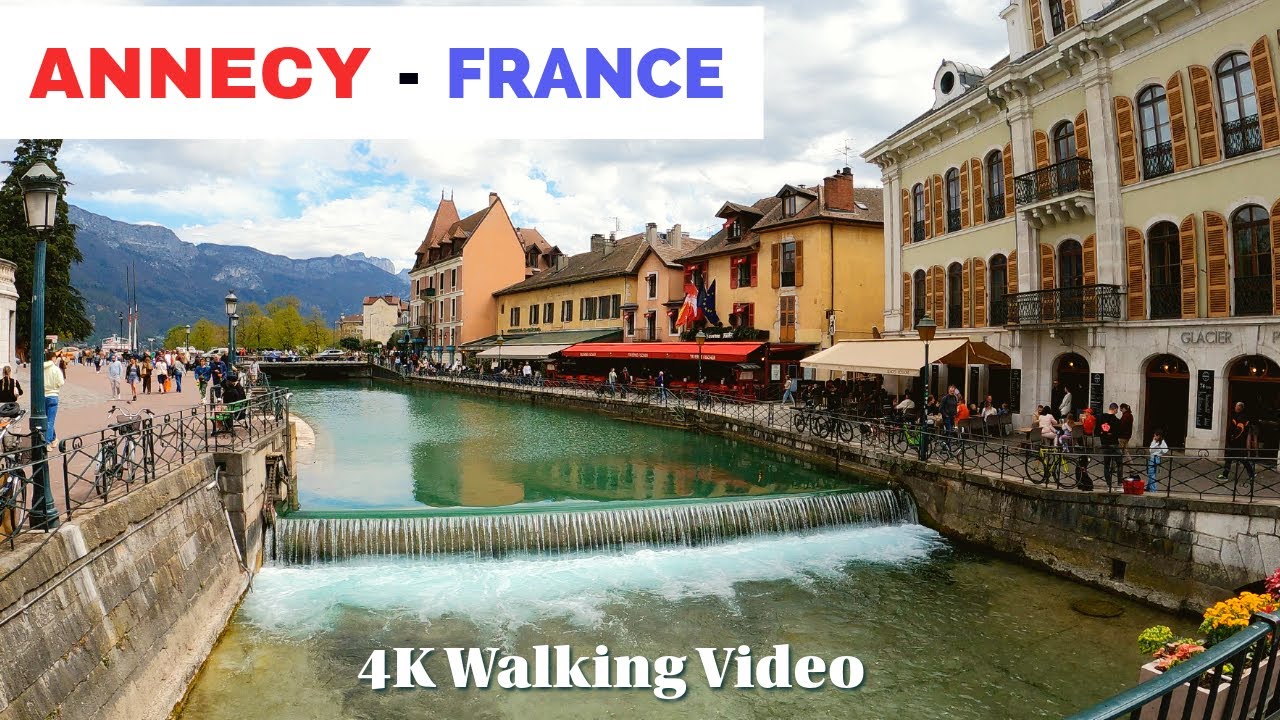 ANNECY - France - 4K Walking Video / Looks Like a Fairytale