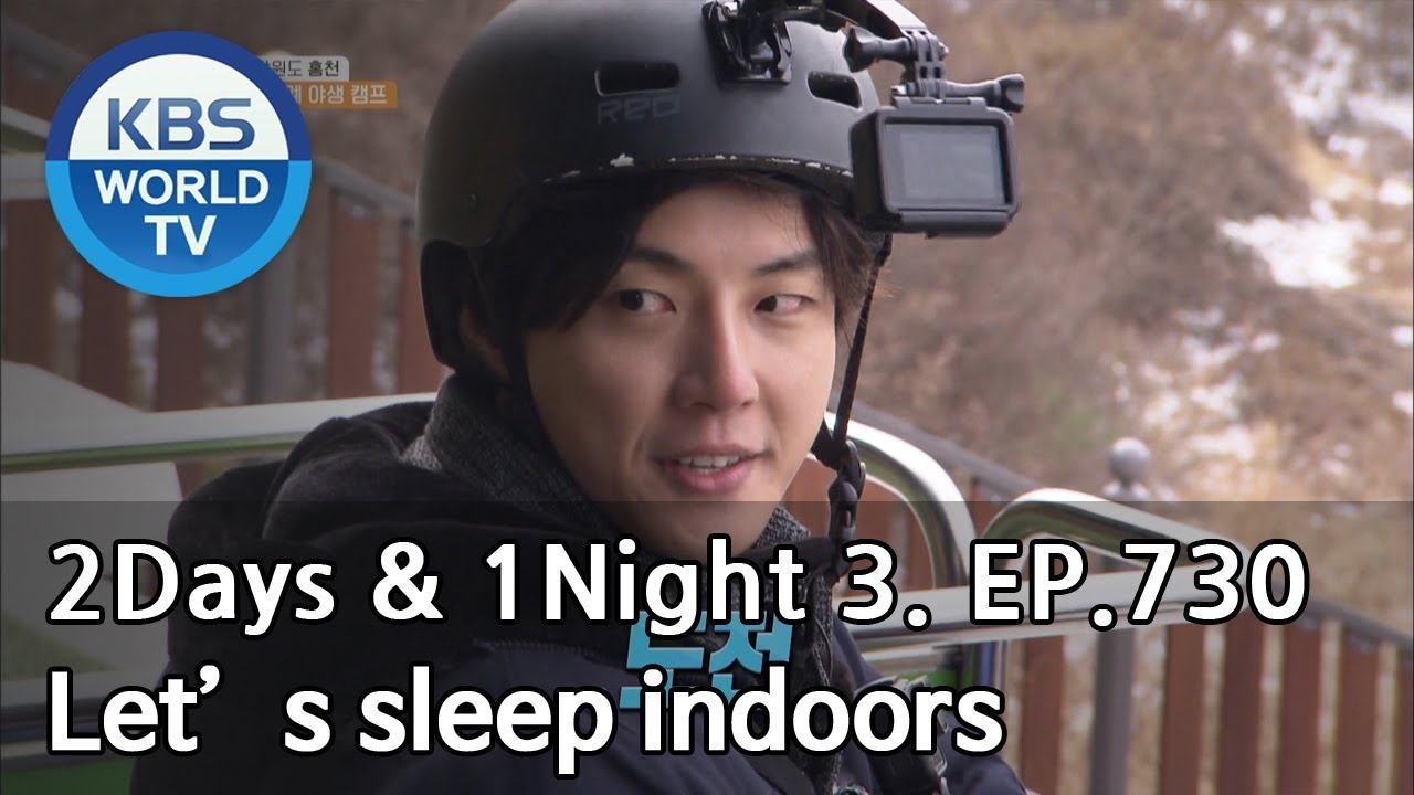 Let’s sleep indoors [2Days&1Night Season3/2019.01.13]