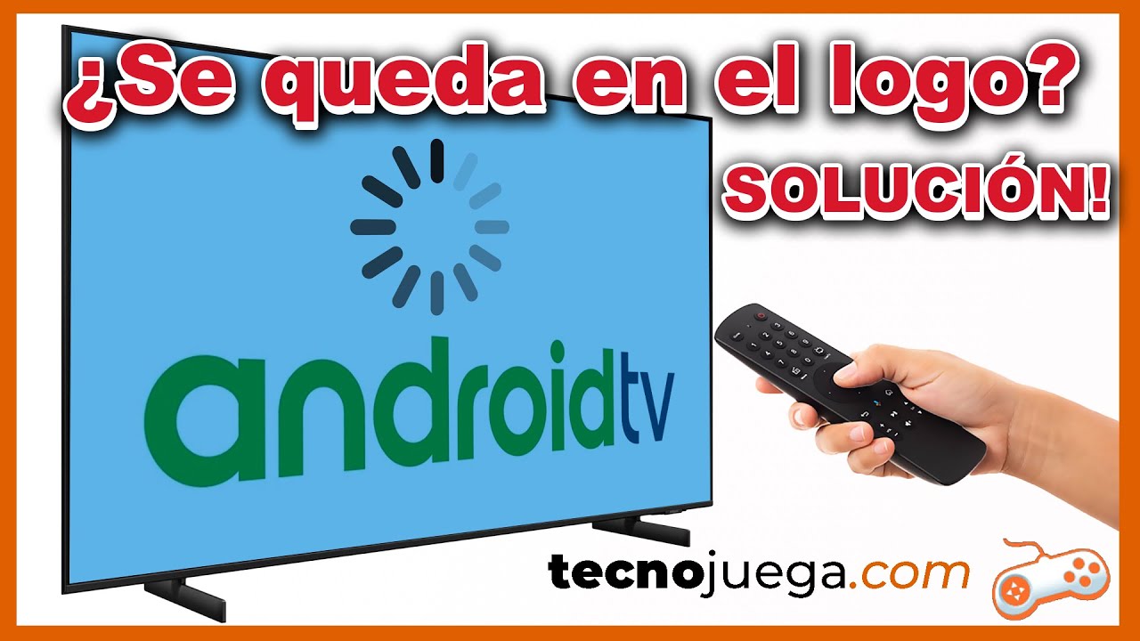 ✅POR QUE MI SMART TV SE QUEDA EN EL LOGO DE ANDROID [SOLUCION]