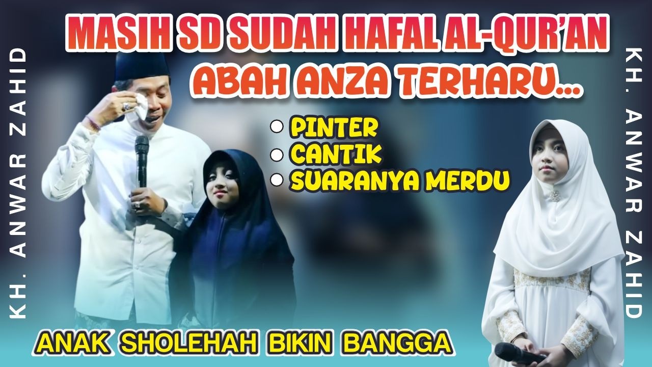 MASYALLAH MASIH SD SUDAH HAFAL 14 JUZ ||| ANAK SHOLEHAH BIKIN ABAH TERKESIMA