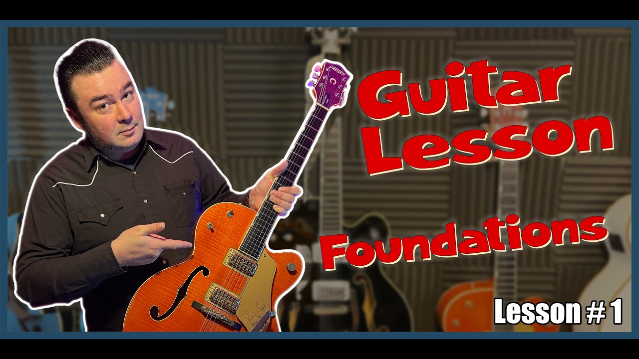 Guitar Lesson One: Foundations