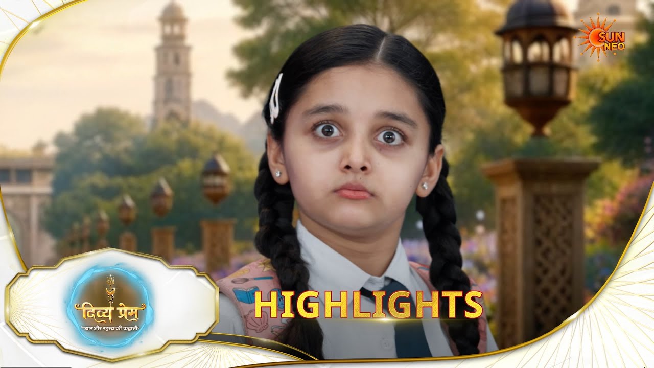 Divya Prem | Highlights | 13 Apr 2026 | Hindi Serial | Sun Neo