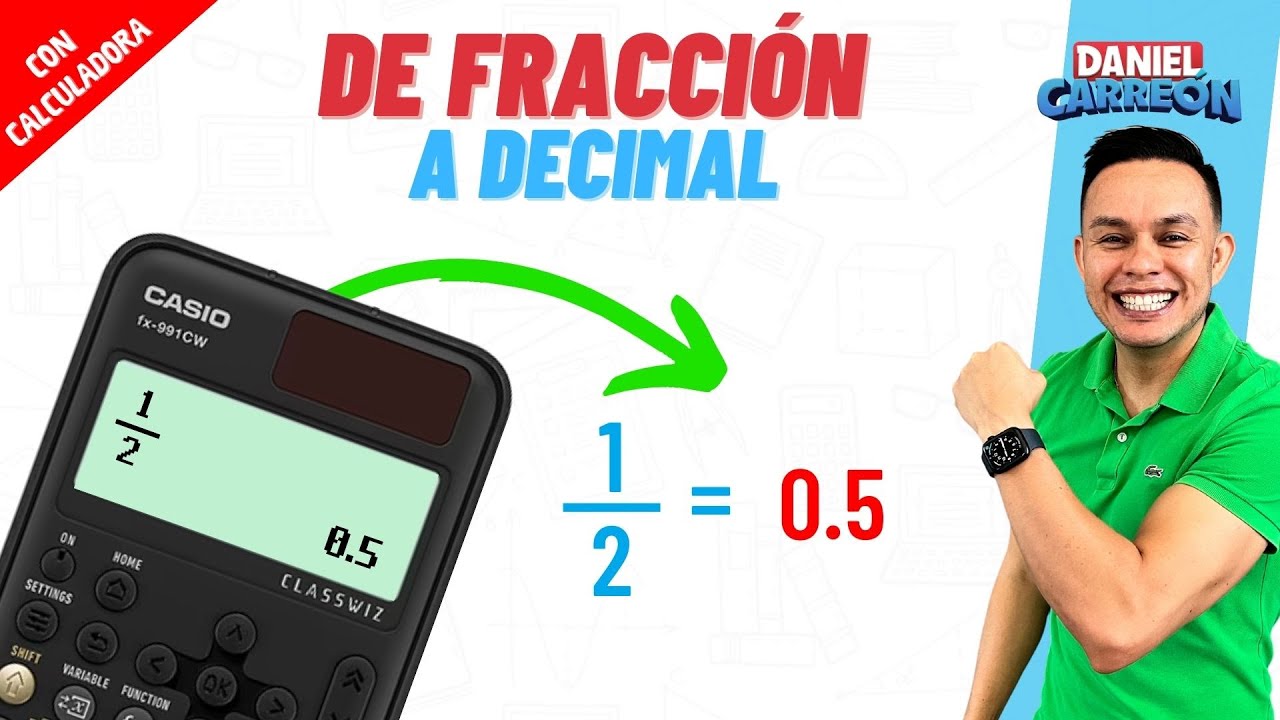 CONVERTIR FRACCIÓN A DECIMAL CON CALCULADORA