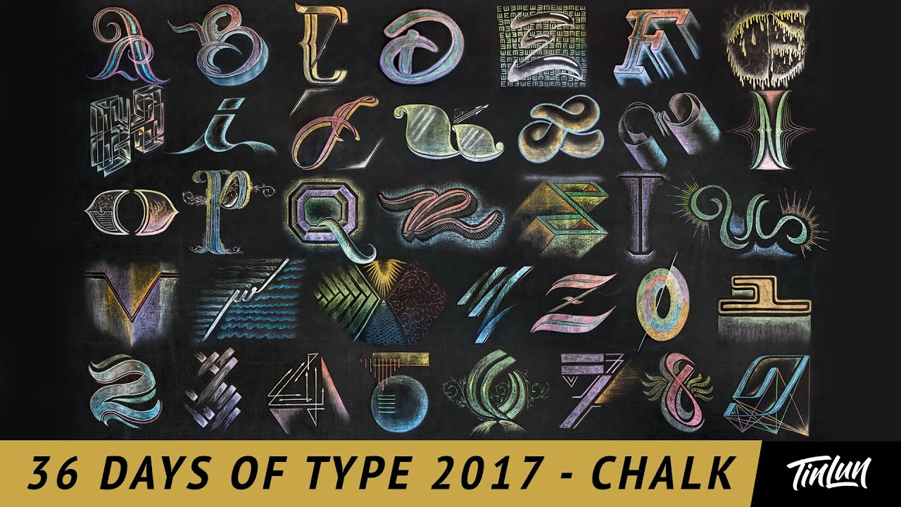 Large Chalk Lettering Compilation - 36 Days of Type (2017)