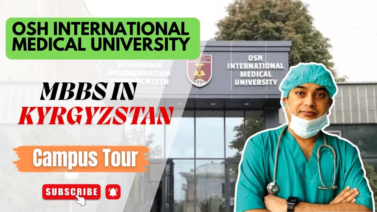Osh International Medical University | Campus Tour | MBBS In Kyrgyzstan | MBBS Abroad