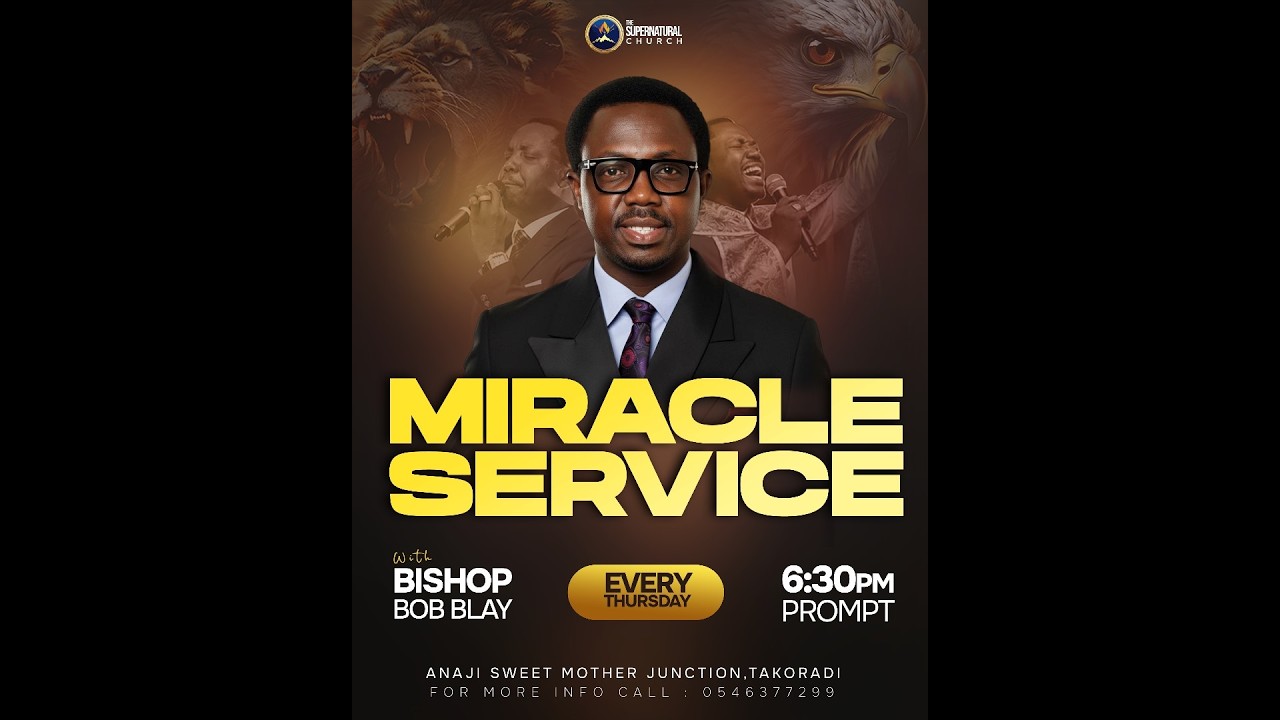 MIRACLE SERVICE WITH BISHOP BOB BLAY //  // 19022026