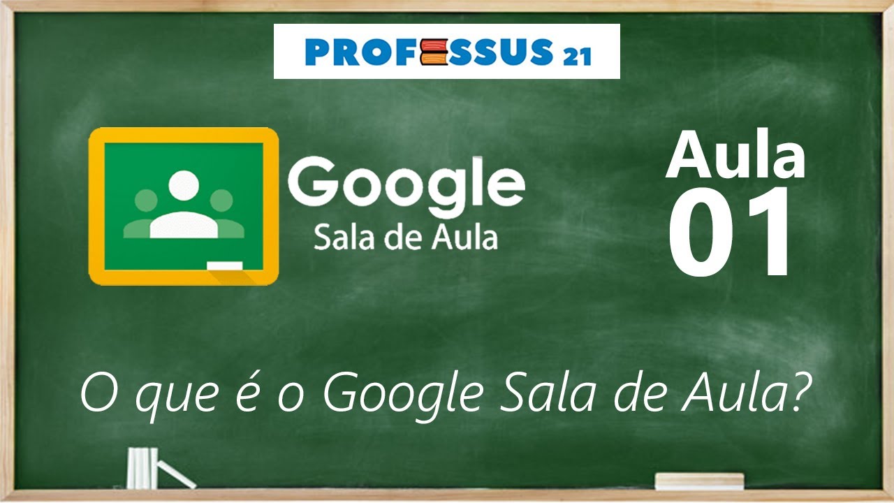Curso Google Classroom #01 - O que é o Google Sala de Aula?