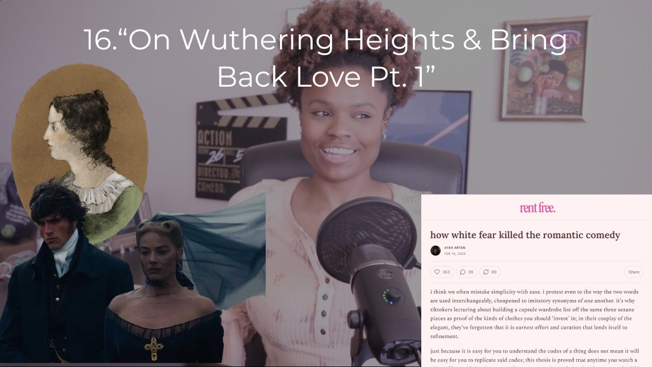Wuthering Heights and The Slow Death of Romance pt.1 | Episode 16 | Getting it Together (Together)