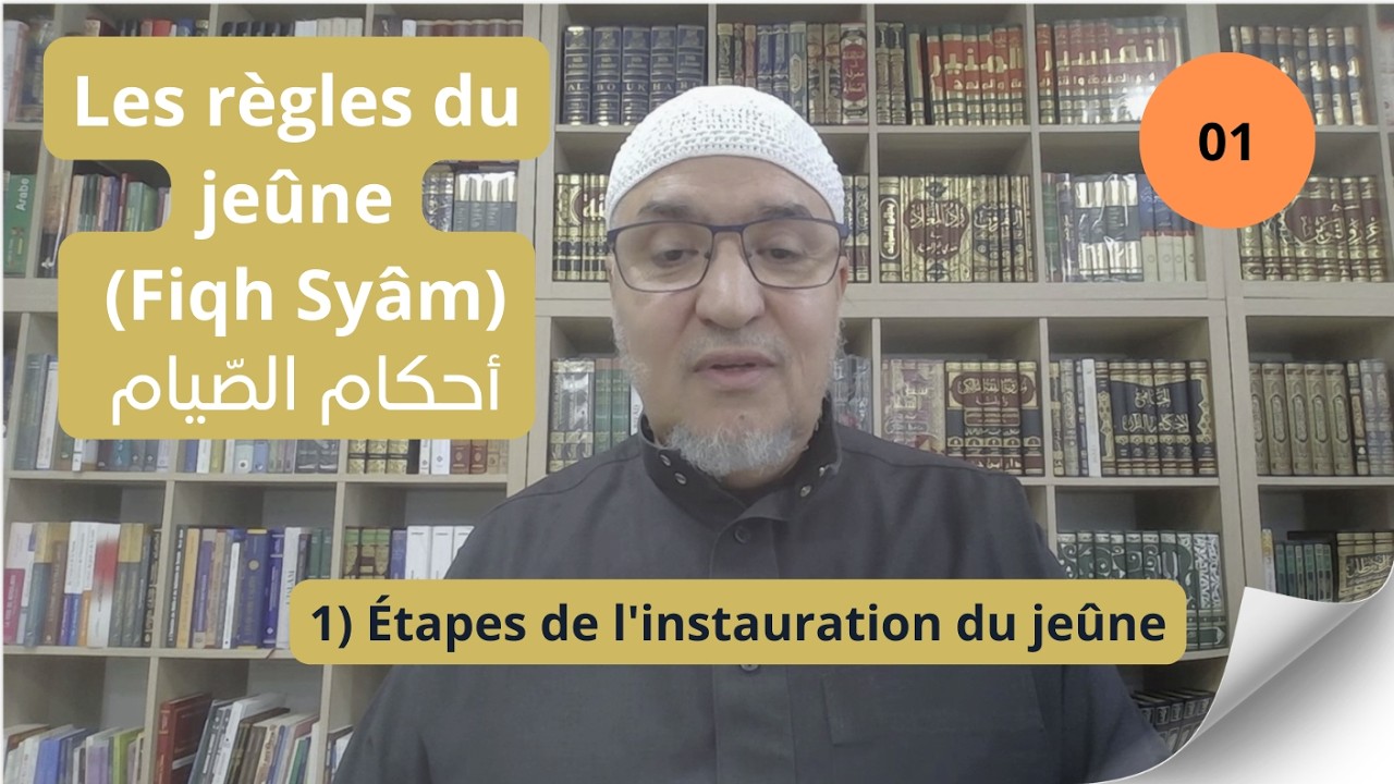 1) Étapes de l'instauration du jeûne