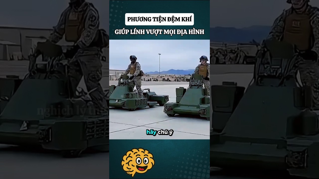 Phương tiện đệm kh&iacute; gi&uacute;p l&iacute;nh vượt mọi địa h&igrave;nh #kienthucquansu #khampha #quansu