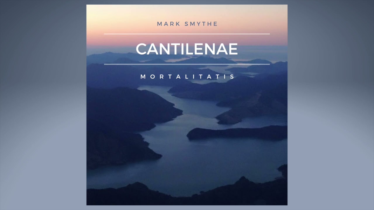 Cantilenae 06 Mortalitatis