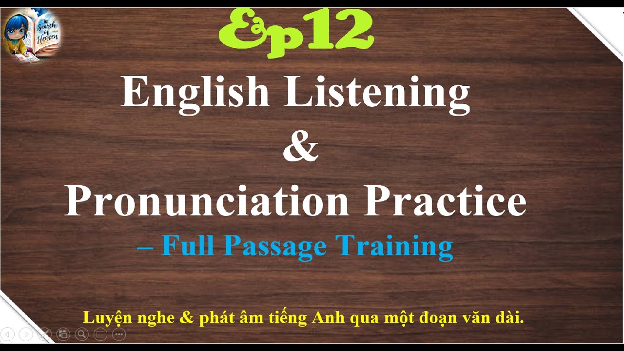 Phần 12 Luyện kỹ năng nghe tốt- nói chuẩn- viết hay qua sách Tiếng Anh học thuật #shadowingpractice