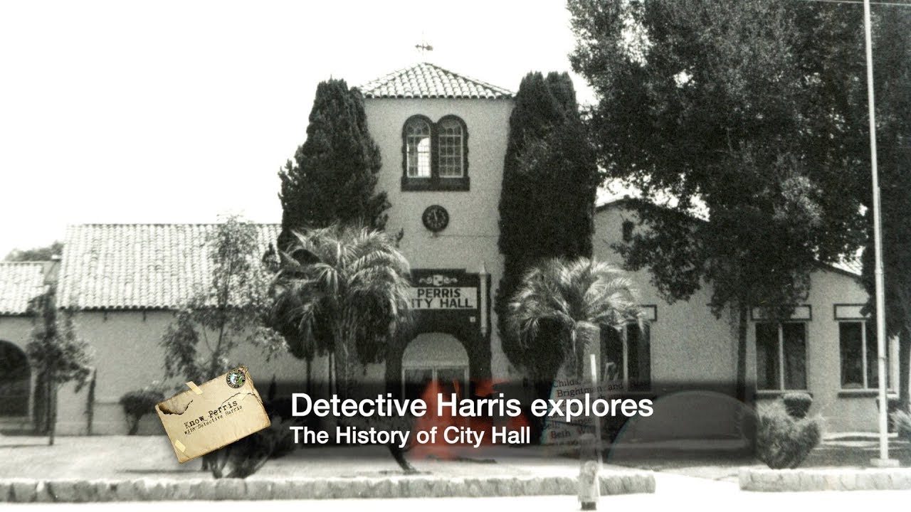 Know Perris - City Hall History