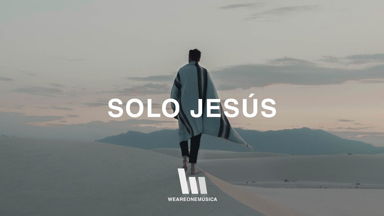 Ayrton Day, Greta Day - Solo Jes&uacute;s (No One But You en Espa&ntilde;ol / Hillsong Worship) | Letra