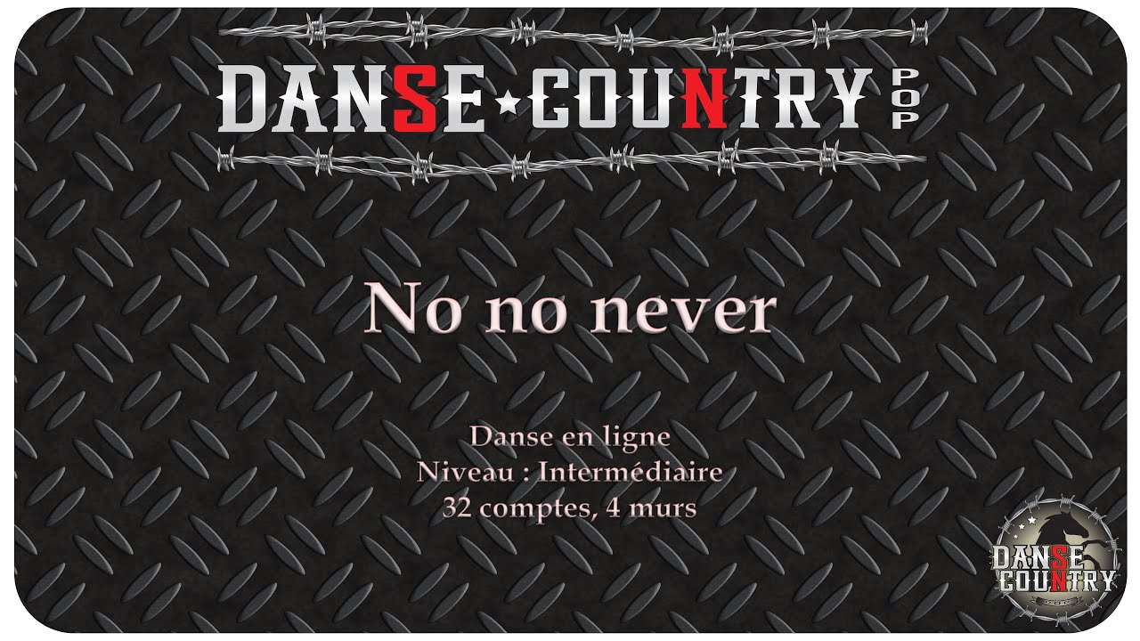 No no never - Danse en ligne - Niveau Intermédiaire
