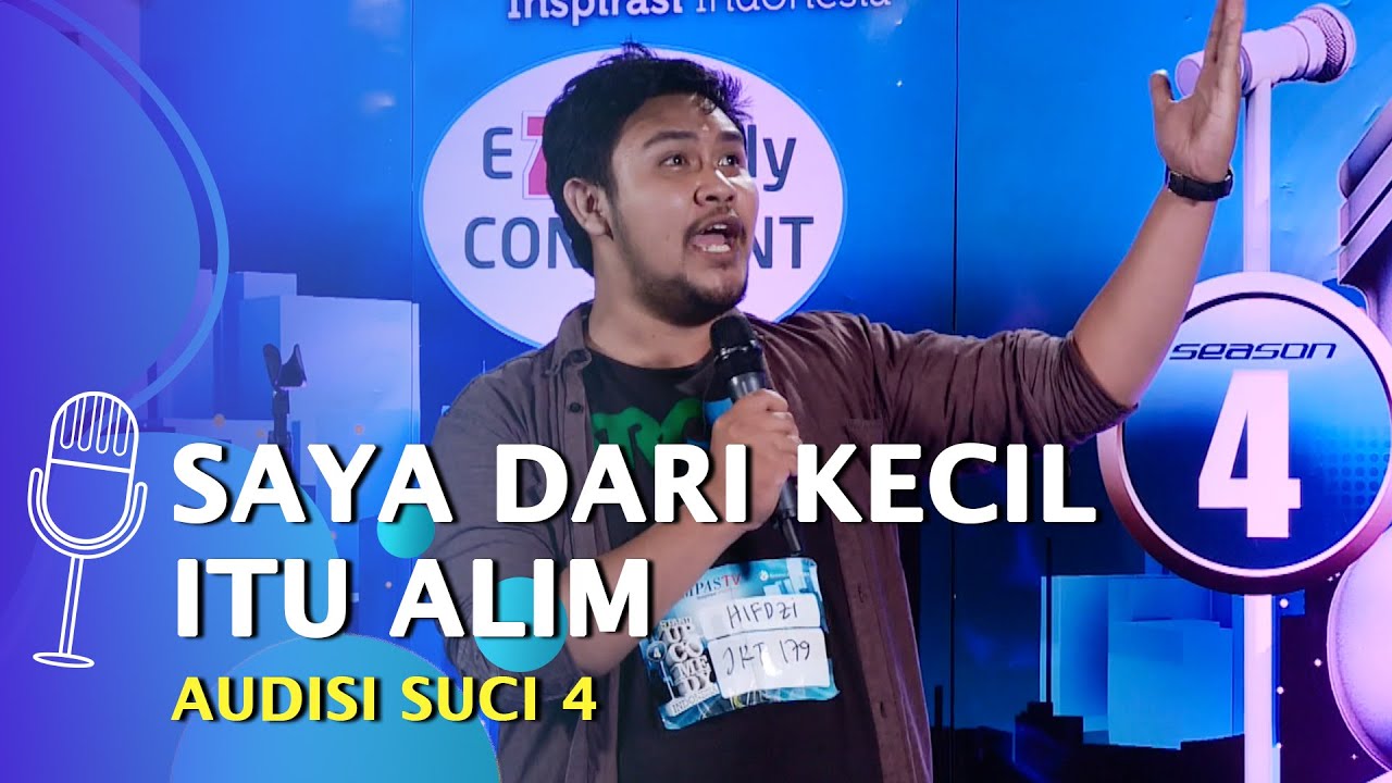 Audisi Stand Up Comedy Hifdzi Khoir: Mahasiswa Sastra Arab Itu Alim dan Cerdas - SUCI 4