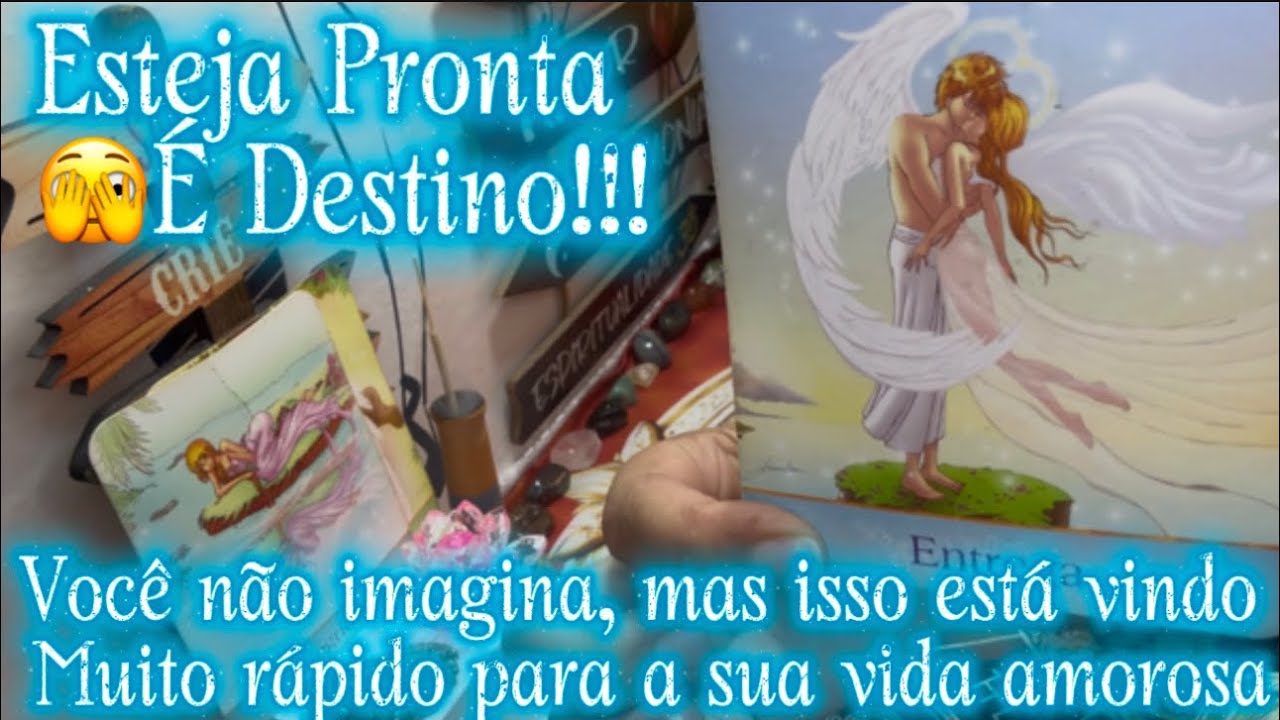 ESTEJA PRONTA!!!VOCÊ NÃO IMAGINA O QUE ESTÁ VINDO RÁPIDO PRA SUA VIDA AMOROSA …
