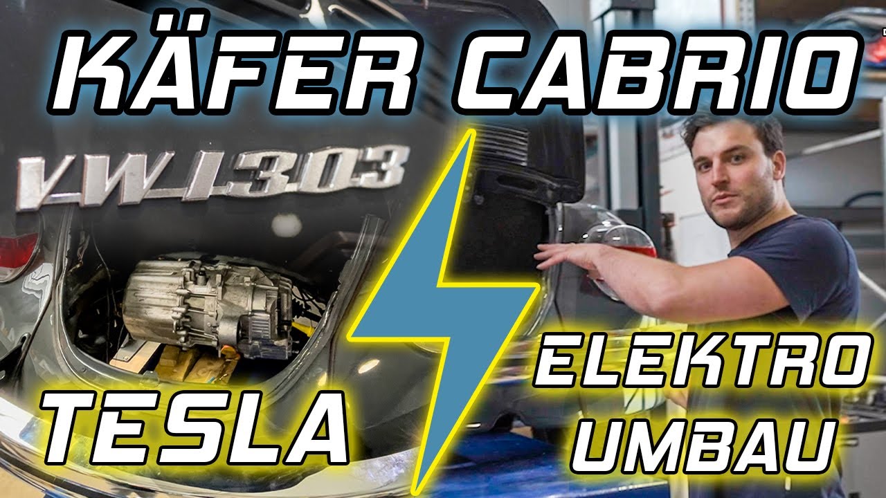 VW KÄFER 1303 CABRIO ELEKTROUMBAU TEIL 1 | TESLA ELEKTRO UMBAU SATZ? | ESDI EV