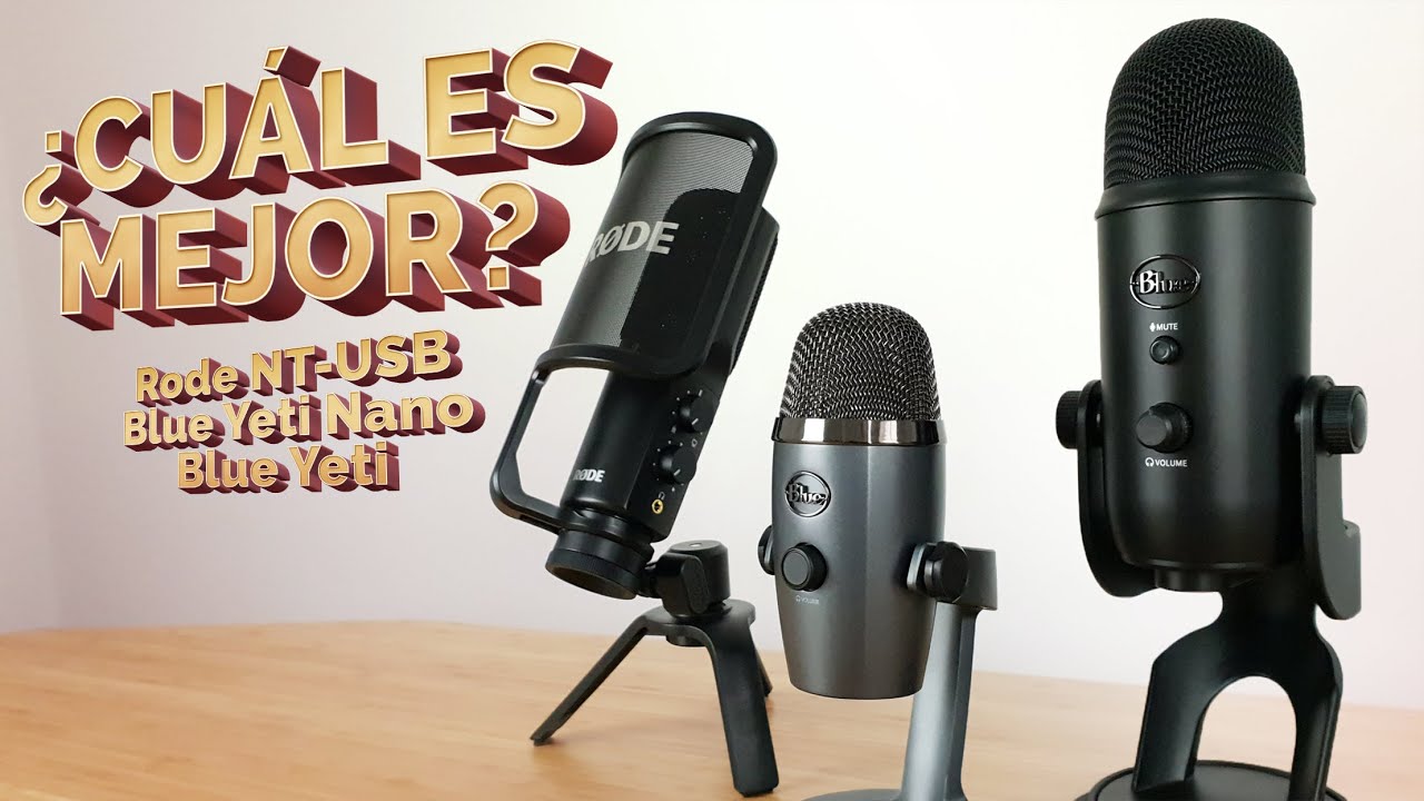 Rode NT-USB vs Blue Yeti Nano vs Blue Yeti | REVIEW Comparativa
