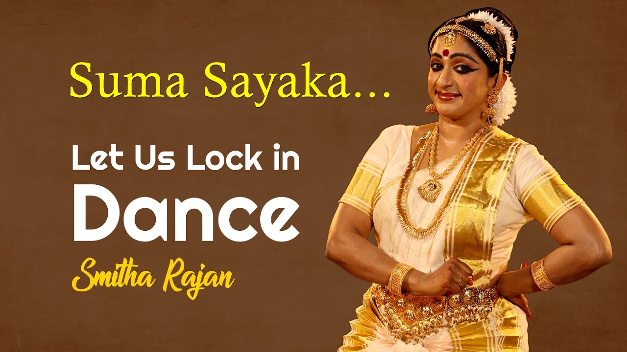 Suma Sayaka.... Mohiniyattam by Smitha Rajan | Short Version of performance