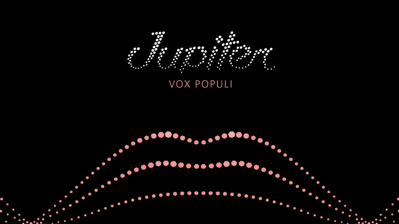 Jupiter - Vox Populi (Lifelike Treatment)