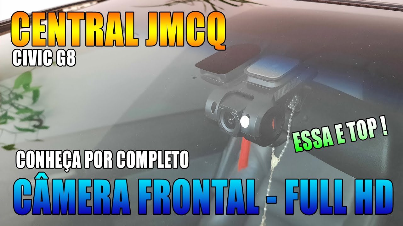 CONHEÇA A MELHOR CÂMERA FRONTAL PARA CENTRAL MULTIMIDIA ( VIDEO UNIVERSAL )