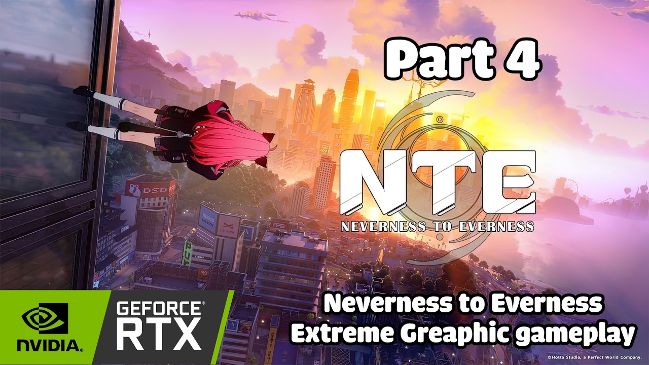 NTE: Neverness To Everness | Extreme graphic gameplay