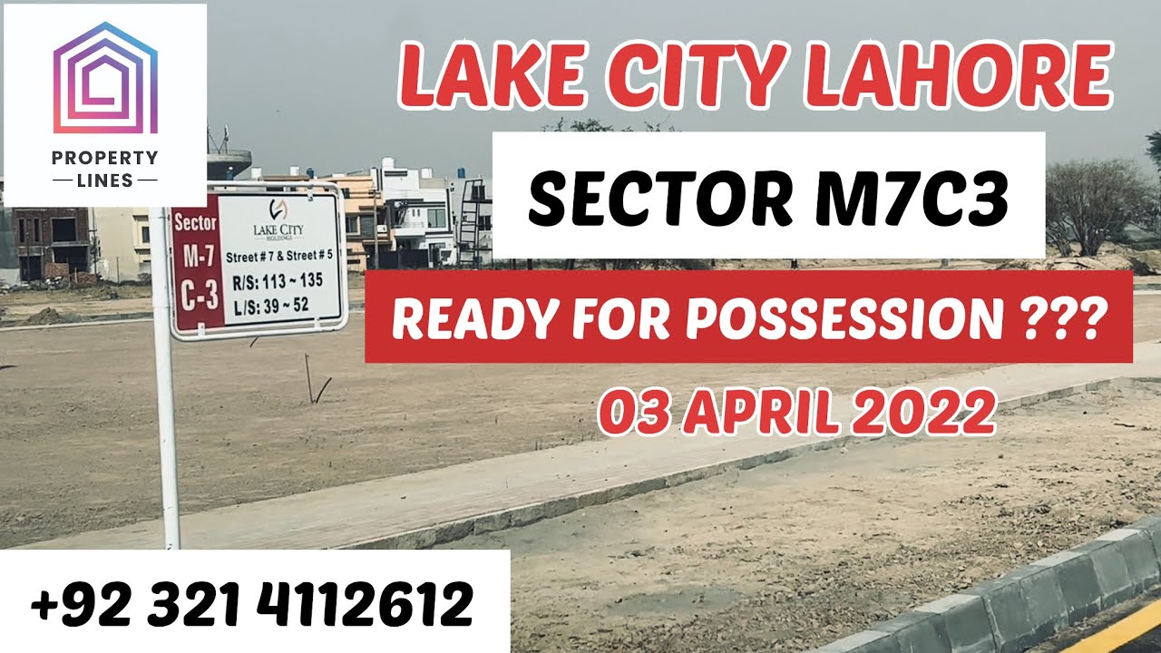 LAKE CITY LAHORE | SECTOR M7C3 | POSSESSION UPDATE | APRIL 2022 | @PropertyLinesLahore