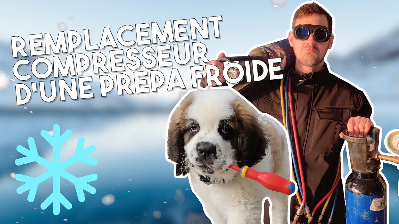 DEPANNAGE : REMPLACEMENT COMPRESSEUR PREPARATION FROIDE