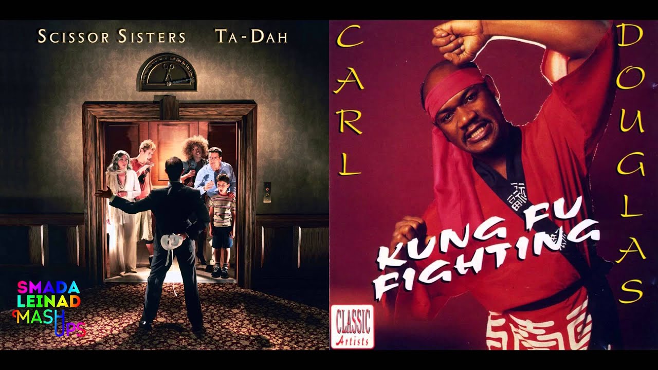 Scissor Sisters vs. Carl Douglas - I Don't Feel Like Kung Fu Fighting