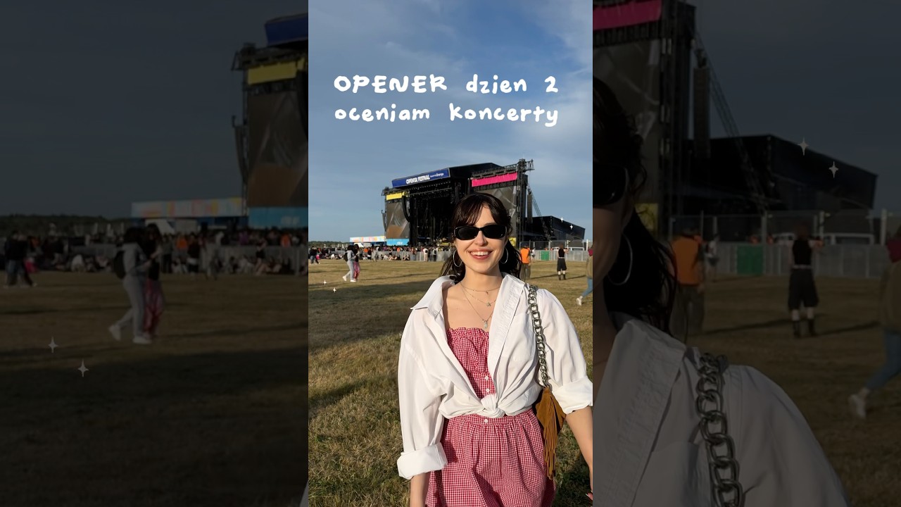 #opener oceniam koncerty z drugiego dnia na main stage