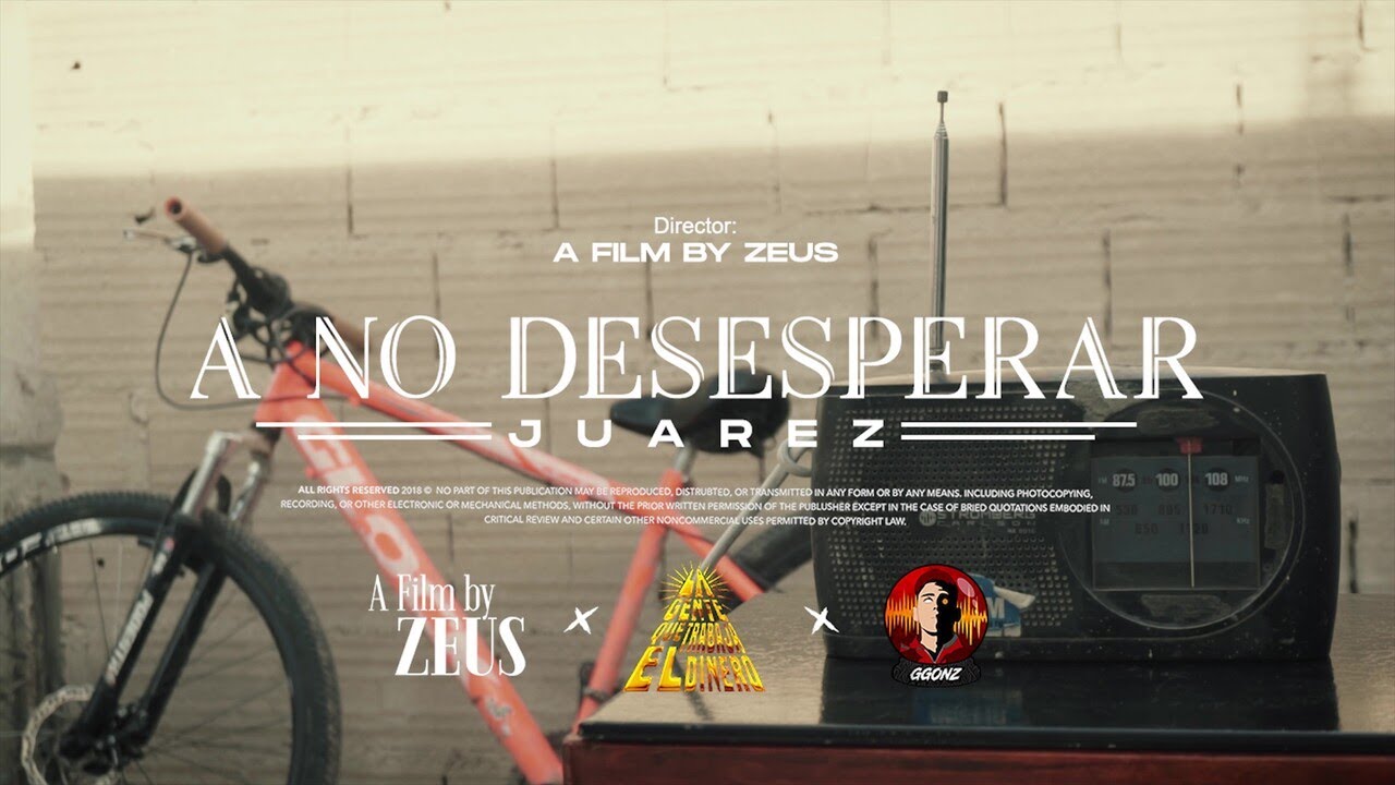 A NO DESESPERAR - JUAREZ VN, GGONZ (VIDEO OFICIAL)