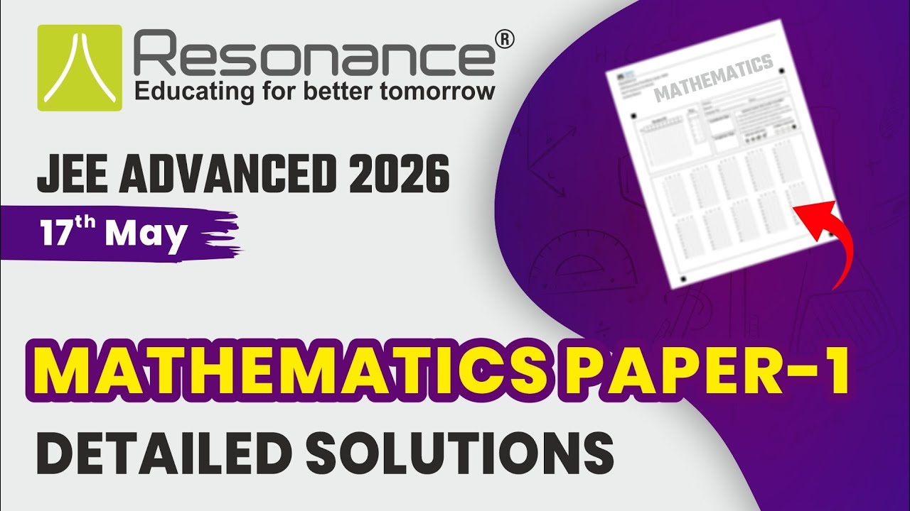 JEE Advanced 2026 Mathematics Video Solutions of Official Paper 1