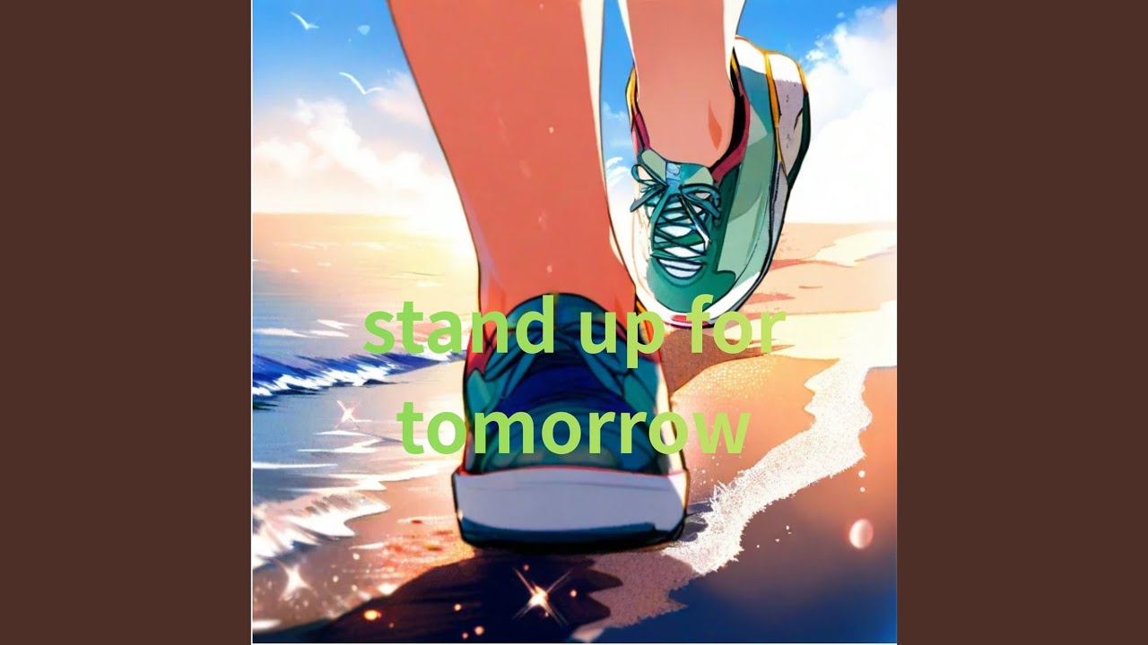 stand up for tomorrow