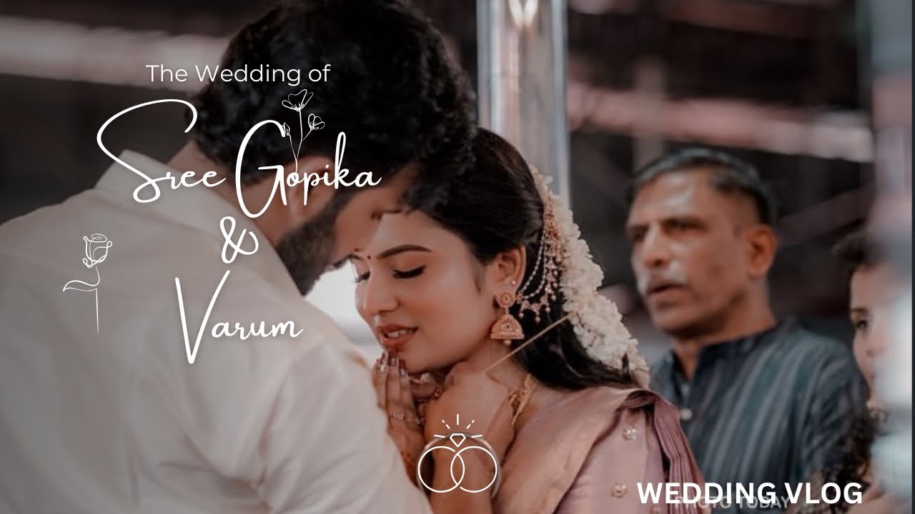 Gopuz Big Day💍❤️ | Actress Sree Gopika Wedding Vlog🦋