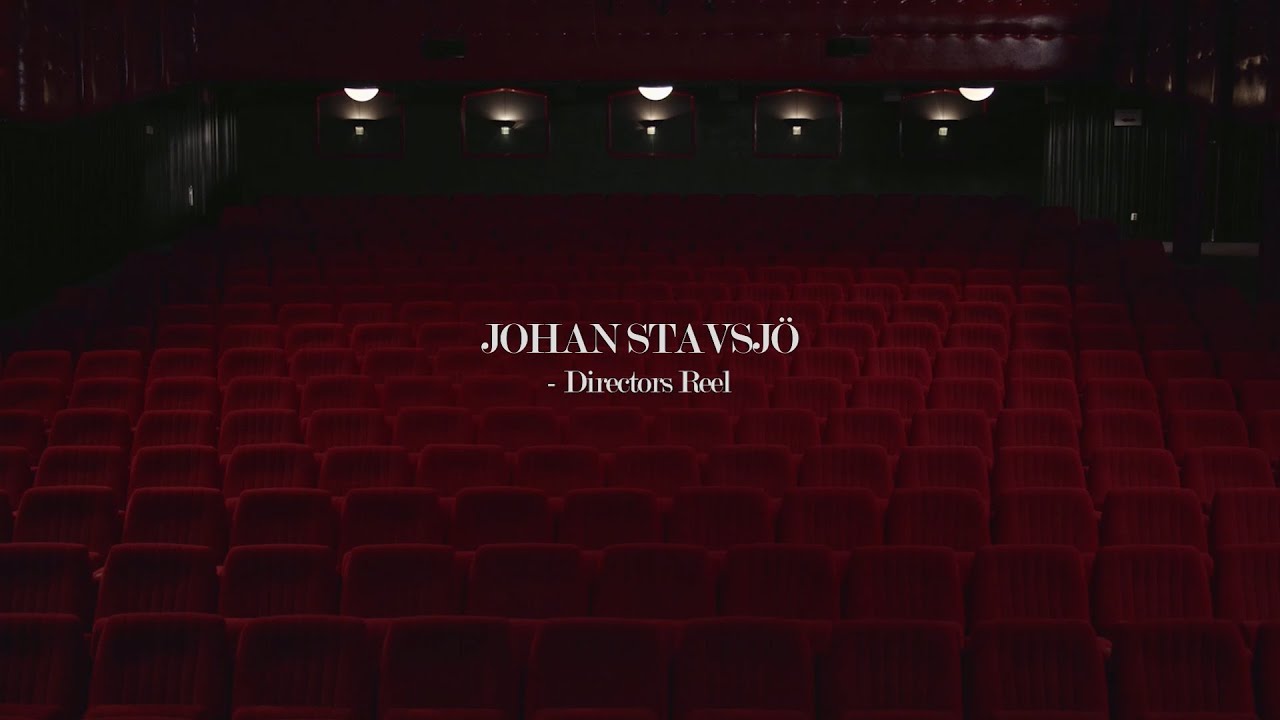 Johan Stavsj&ouml; Directors Reel